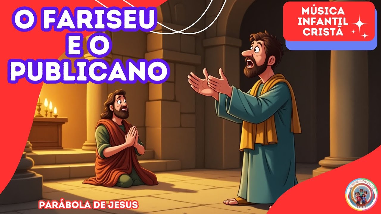 O Fariseu e o Publicano. Música Infantil Cristã - YouTube