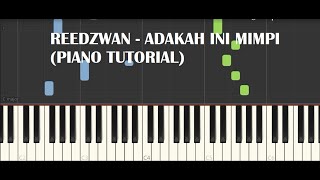 Reedzwan ~ Adakah Ini Mimpi (Piano Tutorial)