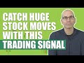 Trading Signals You Can Spot Right On The Open To Catch Huge Stock Market Trades