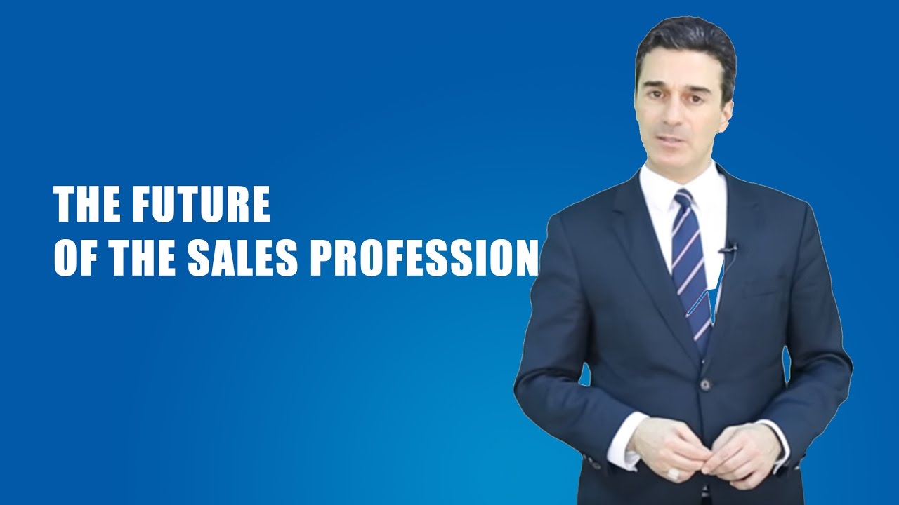 The Future of the Sales Profession in 20-30 Years - YouTube
