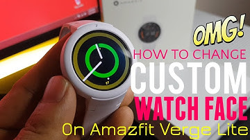 How to Change Custom Watch Face on Amazfit Verge Lite - Without PC