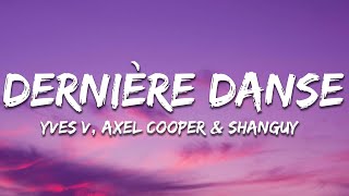 Yves V x Axel Cooper & SHANGUY - Dernière Danse (Aaxis HYPER Mix) [Lyrics]