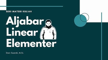 SERI KULIAH ALJABAR LINEAR ELEMENTER || MENCARI SOLUSI SISTEM PERSAMAAN LINEAR DENGAN ATURAN CRAMER
