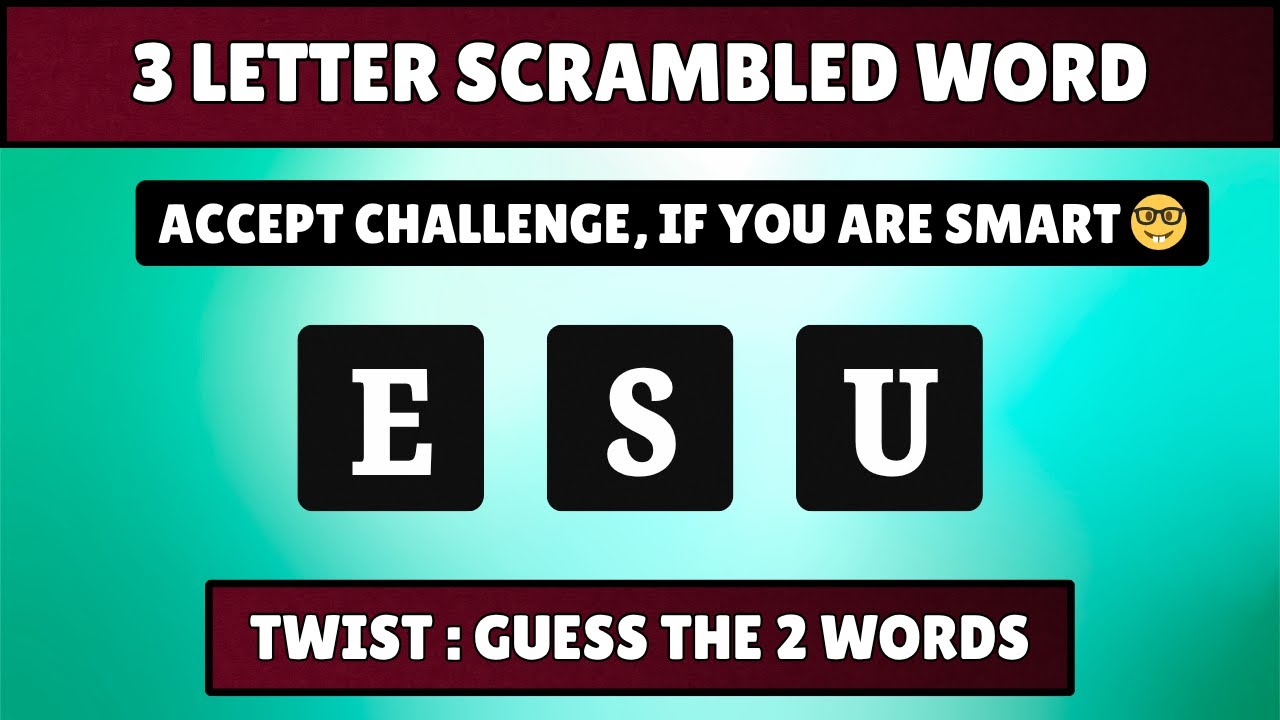 Double Word Challenge: Guess the 3-Letter Scrambled Word | Quiz World Sunita