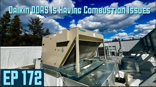 Daikin DOAS Is Having Combustion Issues EP172 by Nighthawk HVAC 858 views 1 month ago 14 minutes, 54 seconds