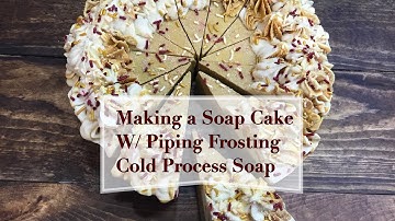 Making a Soap Cake w/ Piping Frosting Cold Process Soap | Ellen Ruth Soap