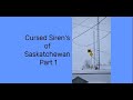 Cursed Sirens of Saskatchewan