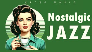 Nostalgic Jazz | Retro Music | Relax Music by Relax Music 5,113 views 3 weeks ago 3 hours, 30 minutes