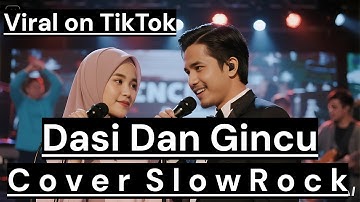 DASI DAN GINCU - Rhoma Irama [Cover SlowRock]Viral on TikTok