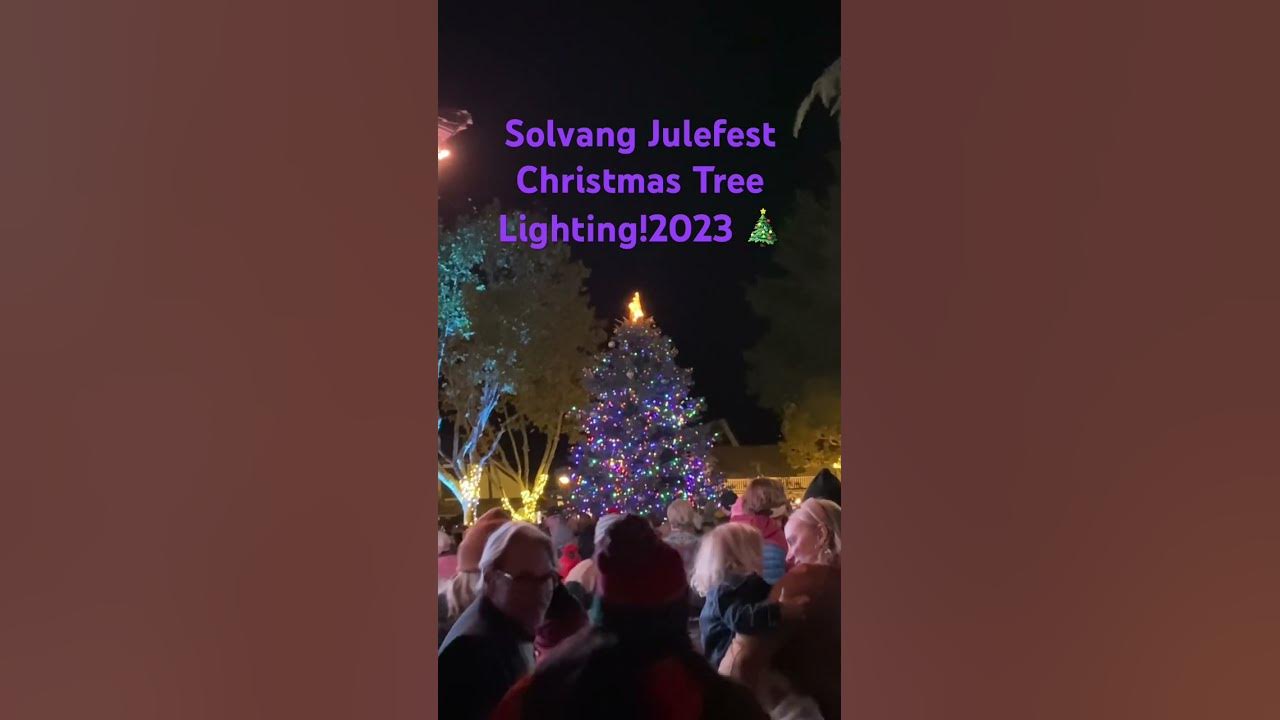 Solvang California Christmas Tree Lighting 2023 Julefest YouTube