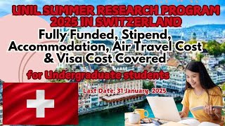 UNIL Summer Research Program 2025 in Switzerland (Fully Funded) #switzerland #europe