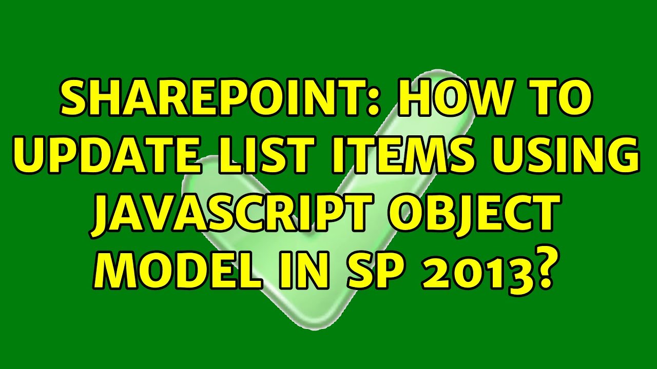 Sharepoint: How to update list items using JavaScript Object Model in ...