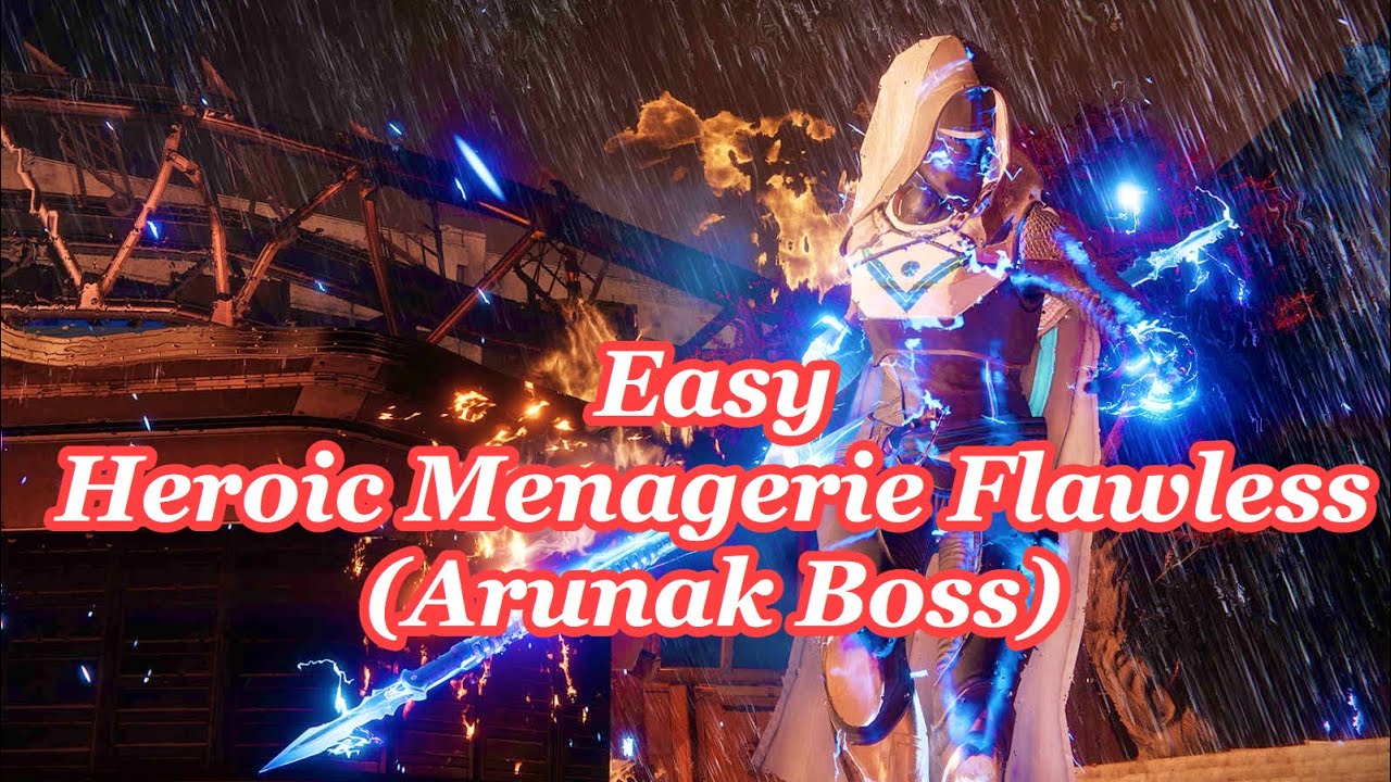 Destiny 2 - EASY Herioc Menagerie Flawless (Arunak Boss)