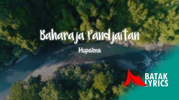Baharaja Pandjaitan - Hupaima [ Lyrics Video ]