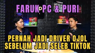 EPISODE 37 - PERNAH JADI DRIVER OJOL SEBELUM JADI SELEB TIKTOK( FARUK PC & PURI ) - Dollatep Podcast