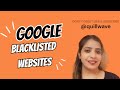 Google Blacklisted Your Websites | Here's What You Must Do!