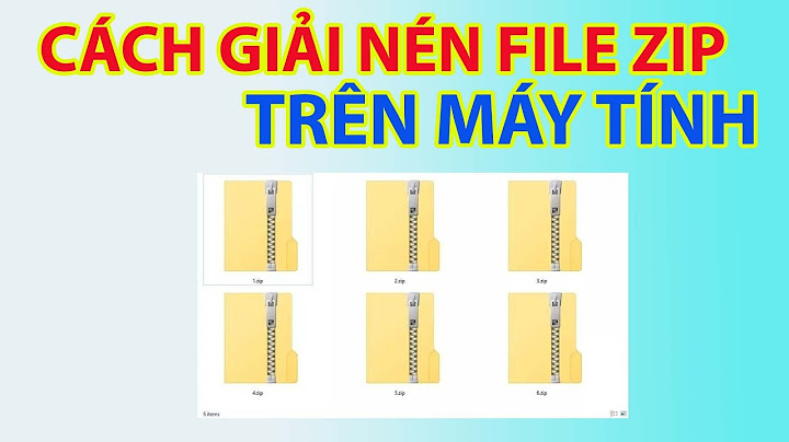 Hướng dẫn giải nén file zip trên laptop