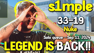 LEGEND IS BACK! | s1mple 33-19 Solo queue on Nuke - 2X QUADRO KILLS - FACEIT RANKED - Sep 11, 2024