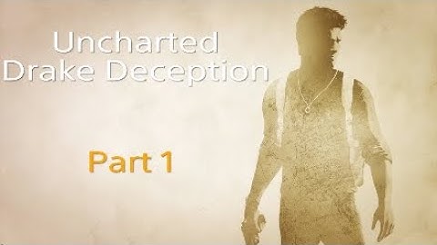 Uncharted 3 Walkthrough Part 1 Another Round-No Commentary