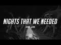 DWLLRS Nights That We Needed Lyrics mp3