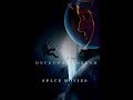 Once Upon A Dream | Space Movies