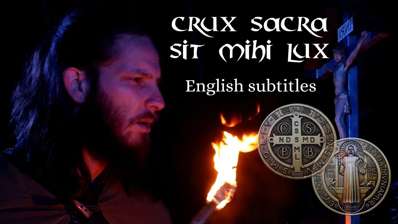 Song of the prayer of St Benedict CRUX SACRA SIT MIHI LUX 33x