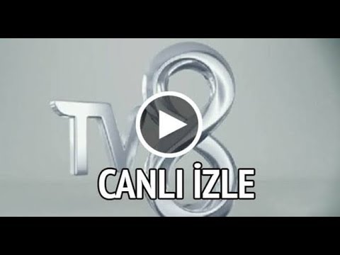 TV8 CANLI YAYIN İZLE HD