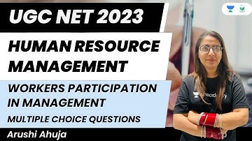 Human Resource Management | Worker Participation in Management MCQs | UGC NET 2023 | Arushi Ahuja