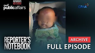 Sanggol na tinangay ng isang kapwa bata, mahanap pa kaya? (Full Episode) | Reporter’s Notebook