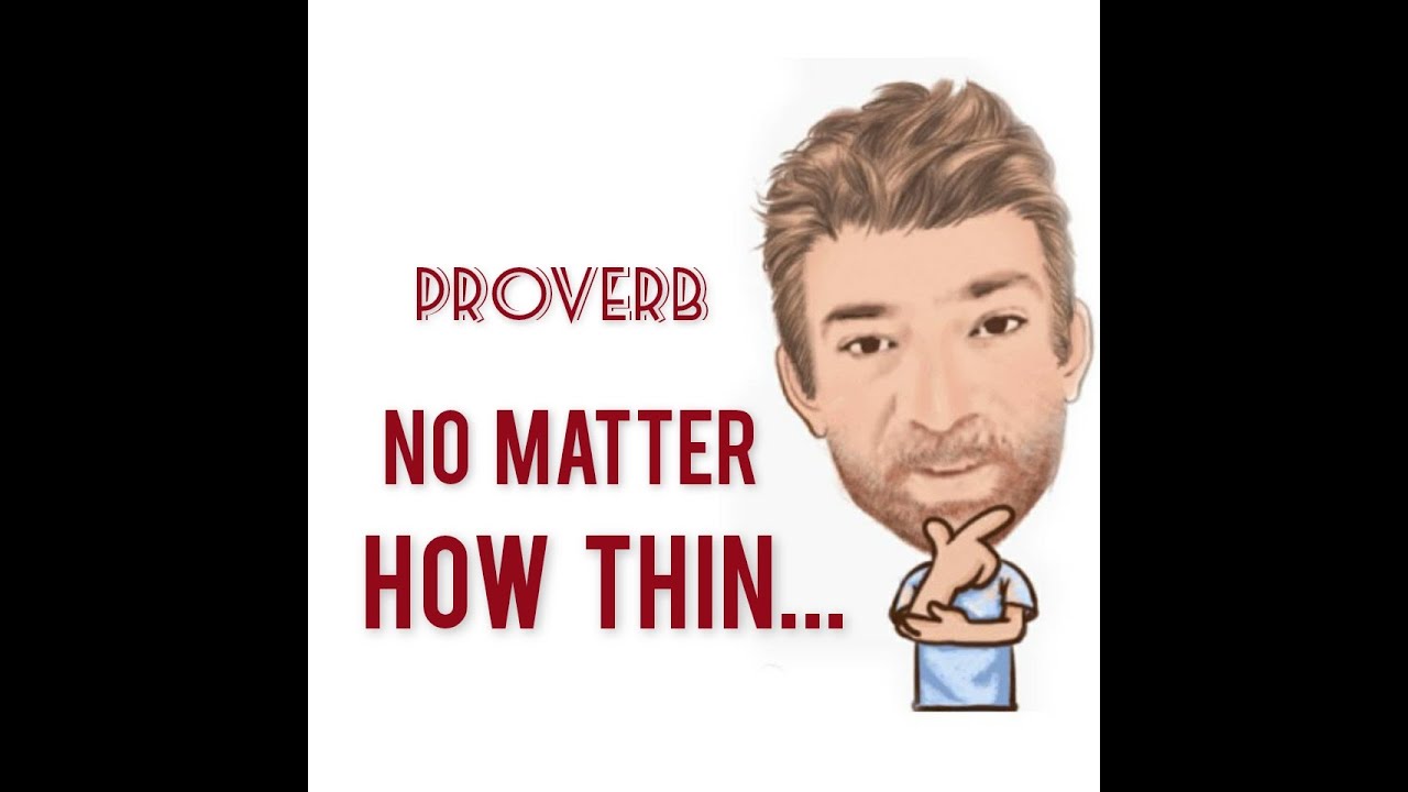 No Matter How Thin You Slice It It Is Still Baloney Proverbs 613 No matter how thin you slice it it is still baloney proverbs 613