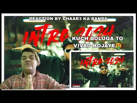 INTRO 2024|ANTI FITNA EP| NAEZY| REACTION DECENT🥱