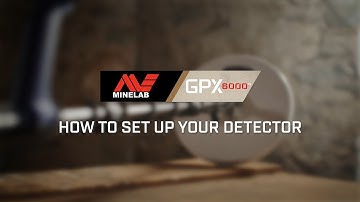 GPX 6000 Learn #2: How To Set Up Your Detector | Minelab Metal Detectors