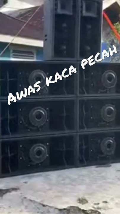 Awas kaca pecah #queen77proaudio&lighting #soundhajatan #fortinopromanado #soundbalap #salamsatuhobi