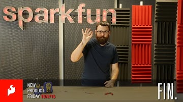 SparkFun 10-2-15 Product Showcase: Fin.