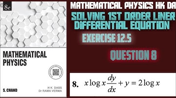 Mathematical Physics by HK Das Ex 12.5 Q8 1st order linear differential equation solve krna sikho