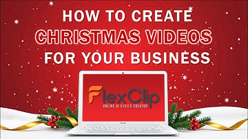 How to Create Christmas Videos for your Business in FlexClip