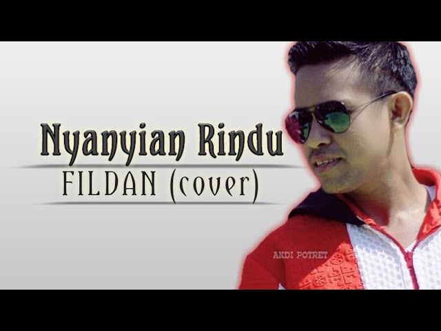 Fildan-Nyanyian Rindu (cover)|video lirik class=