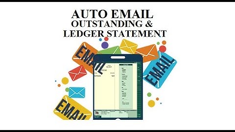 Auto Email   Outstanding & Ledger Statement