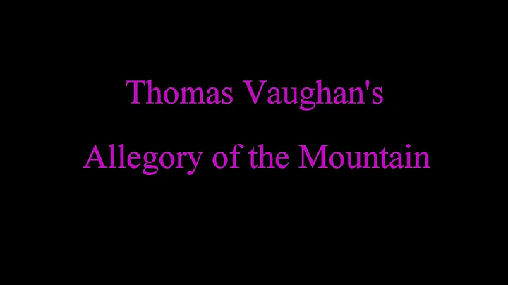 Thomas Vaughan's Allegory of the Mountain