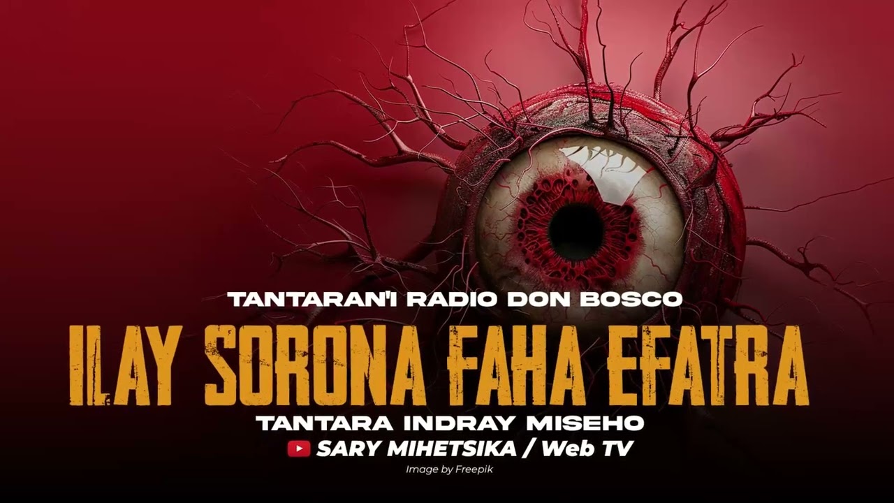 TANTARA MALAGASY - ILAY SORONA FAHA EFATRA (Tantaran'i Radio Don Bosco) Tantara Indray Miseho