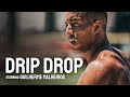 DRIP DROP - Powerful Motivational Video
