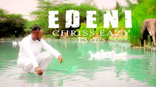 EDENi - Chriss Eazy (Official Lyrics Video 2023)