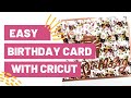 Easy Birthday Card with Cricut - Cricut Card For Beginners