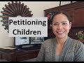 Petitioning Children to US