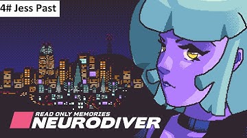 Read Only Memories - Neurodiver Playthrough 4# Jess Past
