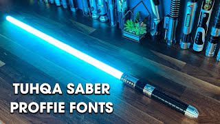 Tuhqa Neopixel Lightsaber Fonts (Proffie)