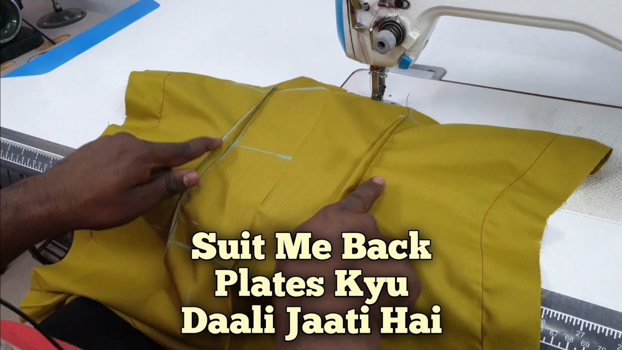 Suit Me Back Plates Kyu Daali Jaati Hai