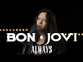 Always - (Bon Jovi) by Juan Carlos Cano