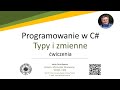 Programowanie w C# (ćwiczenia) - 03 - Typy i zmienne