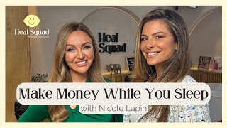 Make Money While You SLEEP w/ Nicole Lapin